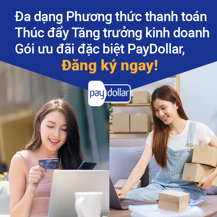 Gói ưu đãi đặc biệt PayDollar,Đăng ký ngay!